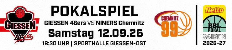 GIESSEN 46ers gegen NINERS Chemnitz am 12.09.2026