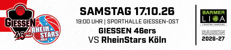 GIESSEN 46ers gegen RheinStars Köln am 17.10.2026